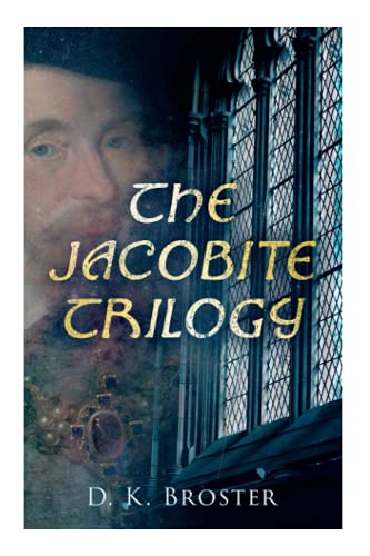 The Jacobite Trilogy: The Flight of the Heron, The Gleam in the North & The Dark Mile von e-artnow